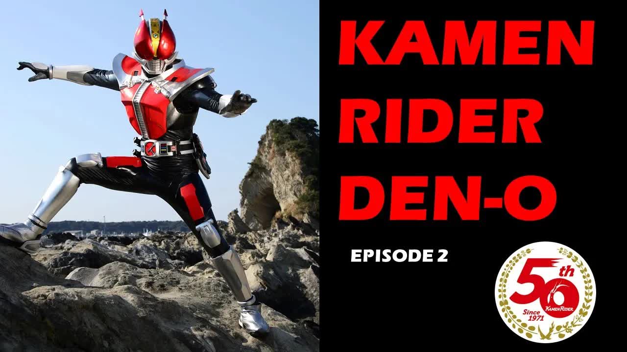 KAMENRIDERDENO02